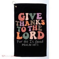 Give Thanks To The Lord For He Is Good Christian Golf Towel thumb 0