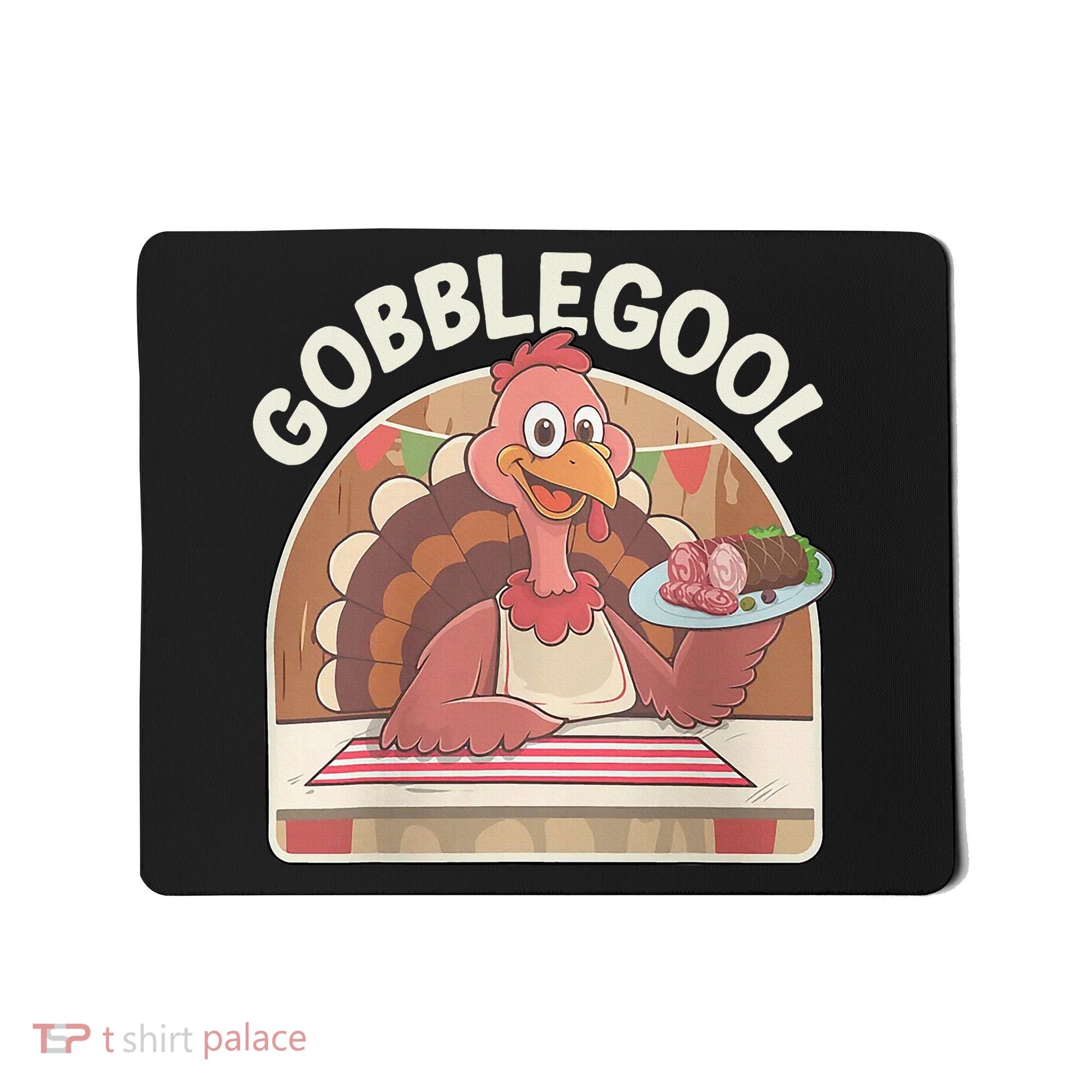 Gobblegool Turkey Thanksgiving Mousepad