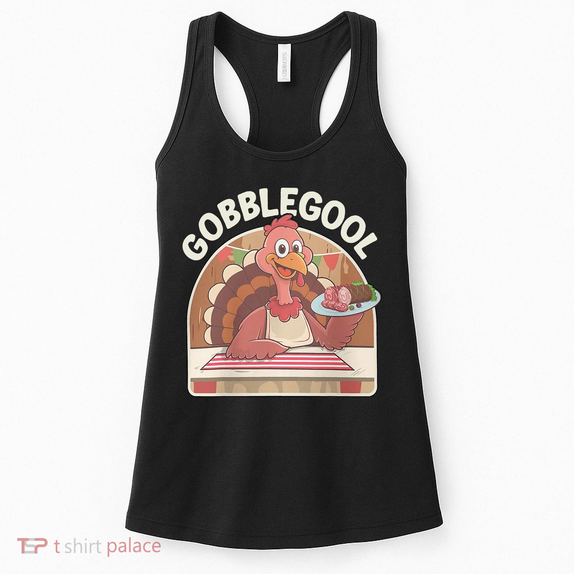Gobblegool Turkey Thanksgiving Women's Tank Top