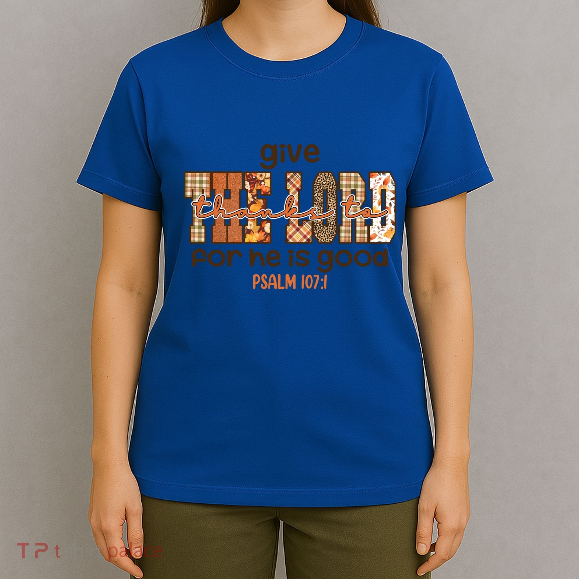 Give Thanks To The Lord Thanksgiving Leopart Vibes Autum Gift T-Shirt