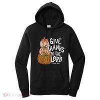 Give Thanks To The Lord Thanksgiving Pumpkin Christian Jesus Funny Gift Women's Hoodie thumb 0