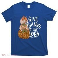 Give Thanks To The Lord Thanksgiving Pumpkin Christian Jesus Funny Gift T-Shirt thumb 0