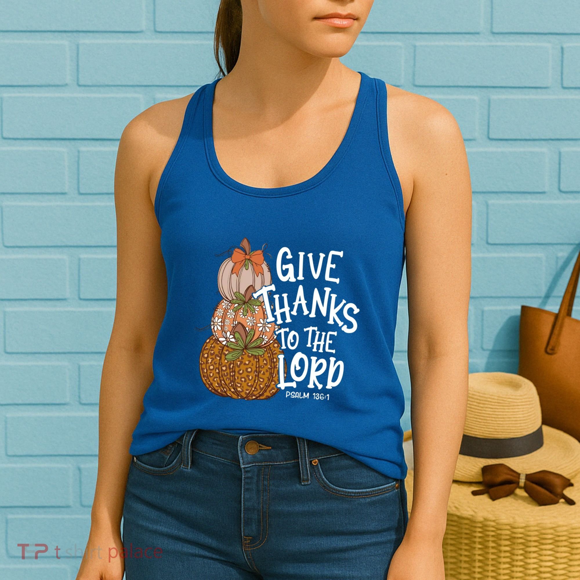 Give Thanks To The Lord Thanksgiving Pumpkin Christian Jesus Funny Gift Women's Tank Top