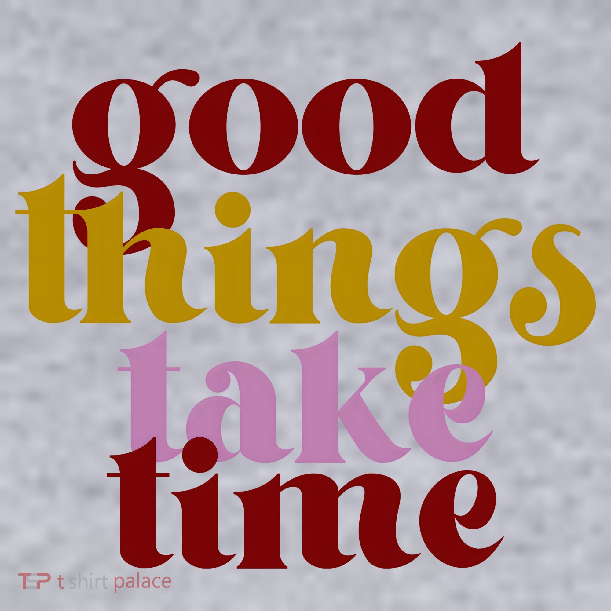 Good Things Take Time Positive Women's Sweatshirt
