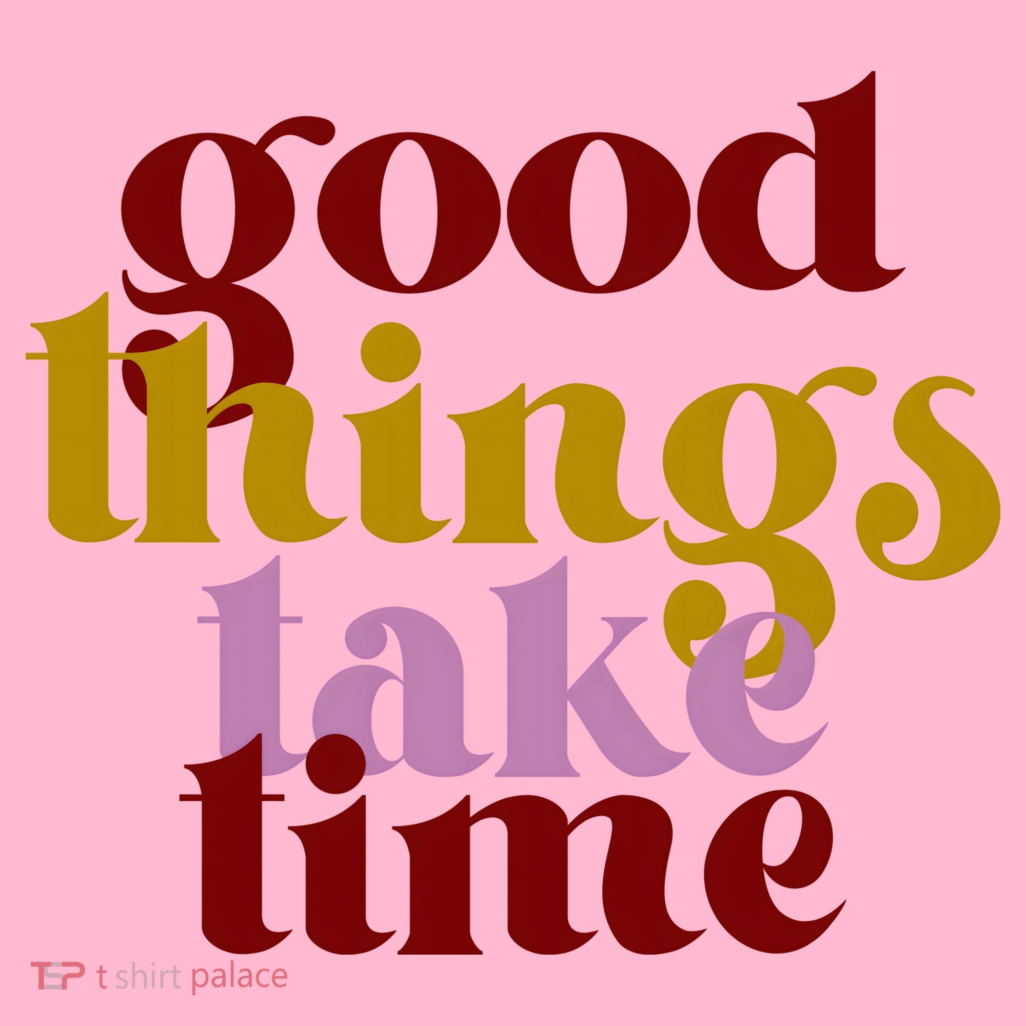 Good Things Take Time Positive Coaster