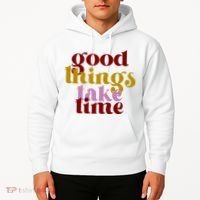 Good Things Take Time Positive Hoodie thumb 2