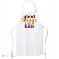 Good Things Take Time Positive Apron thumb 0