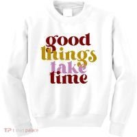 Good Things Take Time Positive Kids Sweatshirt thumb 0