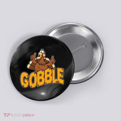 Gobble Turkey Thanksgiving Holiday Button