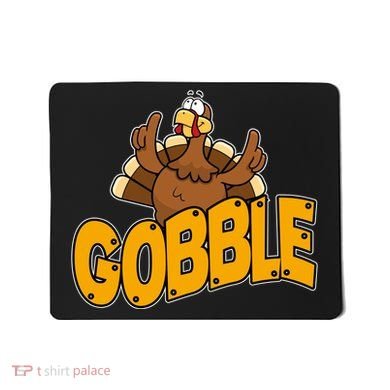 Gobble Turkey Thanksgiving Holiday Mousepad