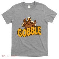 Gobble Turkey Thanksgiving Holiday T-Shirt thumb 0