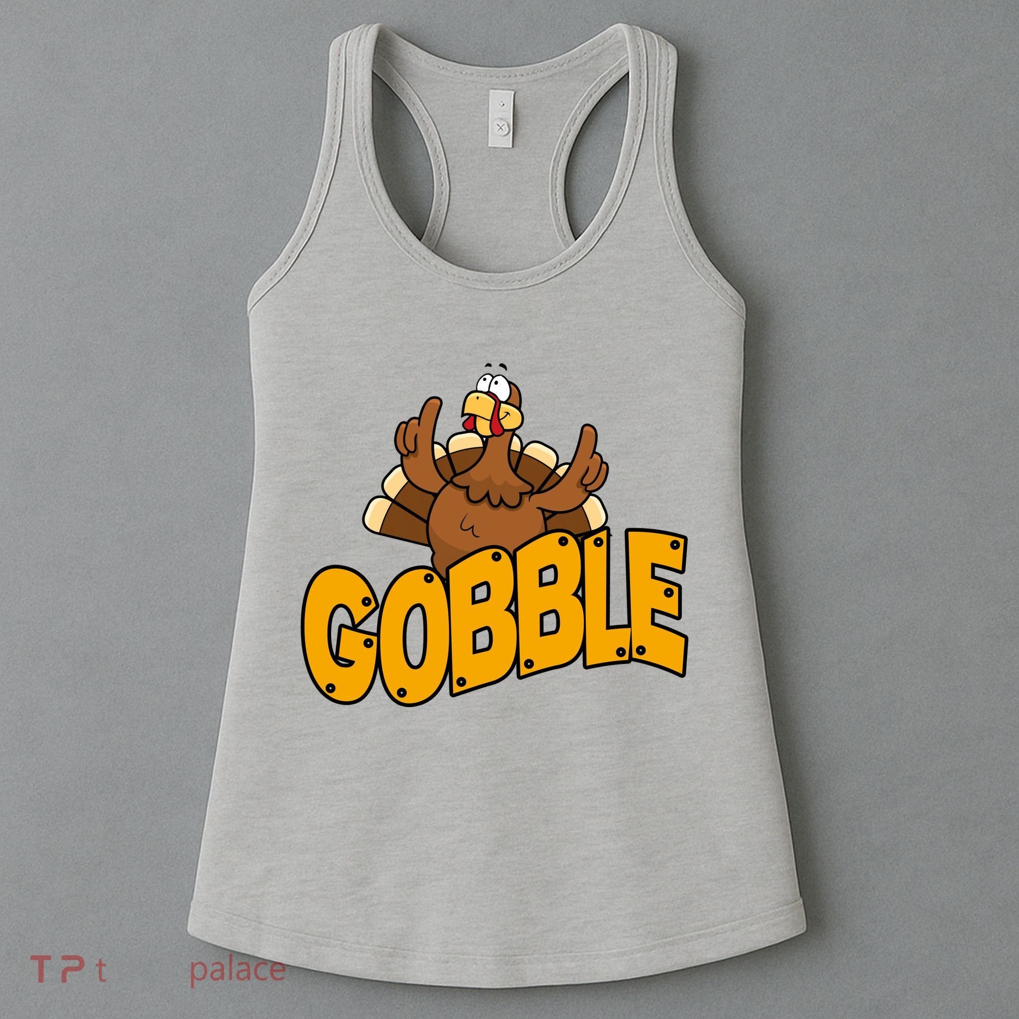 Gobble Turkey Thanksgiving Holiday Women's Tank Top