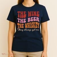 Groovy The Wine The Beer The Whiskey They Always Get Me T-Shirt thumb 4