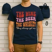 Groovy The Wine The Beer The Whiskey They Always Get Me T-Shirt thumb 6