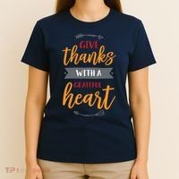 Give Thanks With A Grateful Heart T-Shirt thumb 4