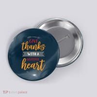 Give Thanks With A Grateful Heart Button thumb 0