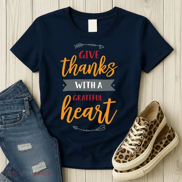 Give Thanks With A Grateful Heart Women's T-Shirt