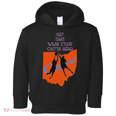Get That Weak Stuff Outta Here Toddler Hoodie