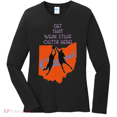 Get That Weak Stuff Outta Here Women's Long Sleeve Shirt