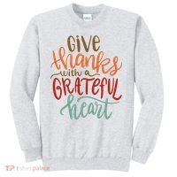 Give Thanks With A Grateful Heart Sweatshirt thumb 0