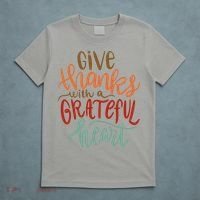 Give Thanks With A Grateful Heart T-Shirt thumb 5