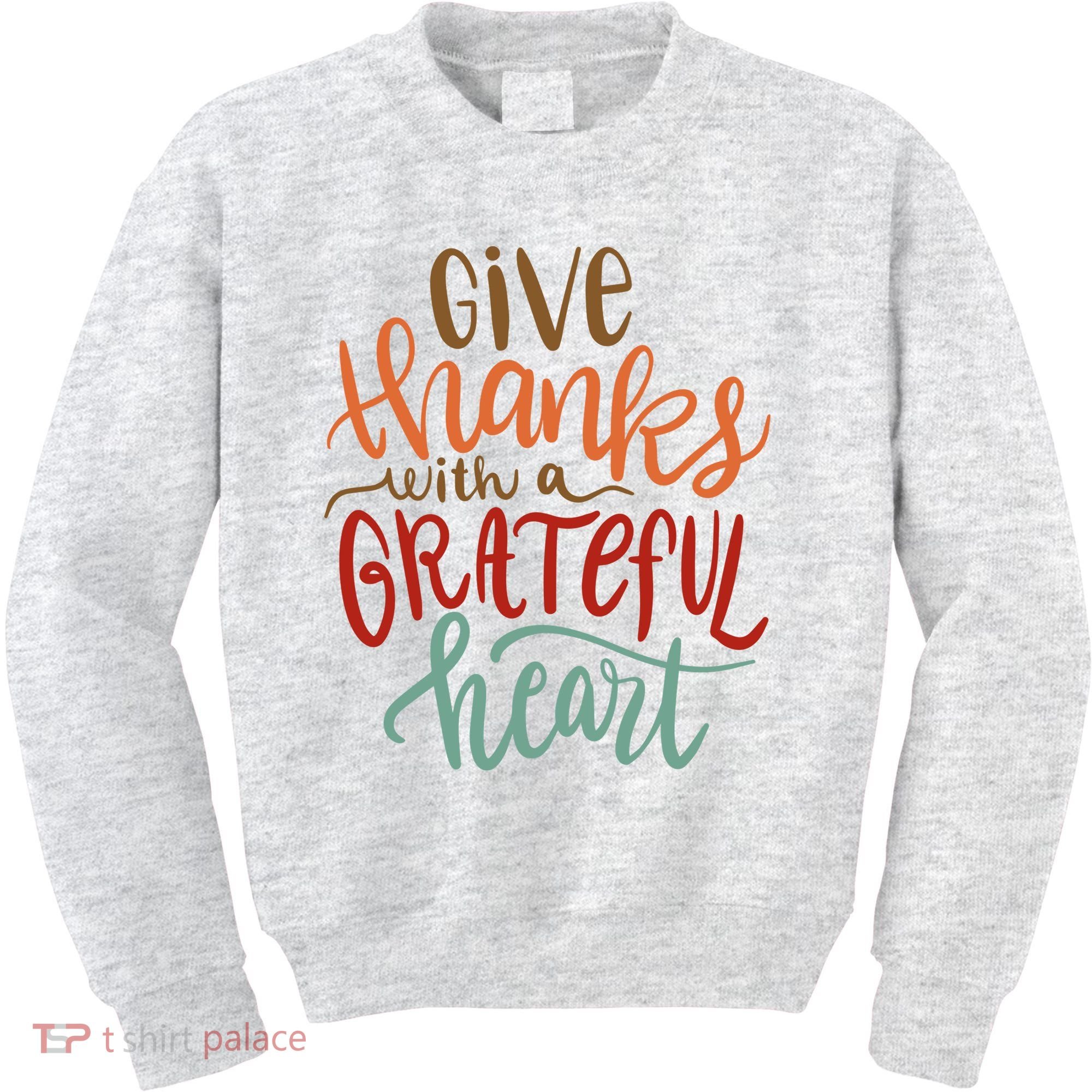 Give Thanks With A Grateful Heart Kids Sweatshirt