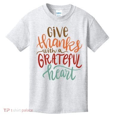 Give Thanks With A Grateful Heart Kids T-Shirt