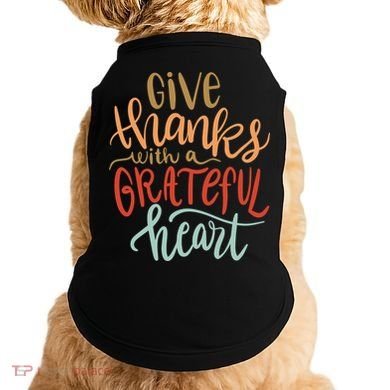 Give Thanks With A Grateful Heart Doggie Tank