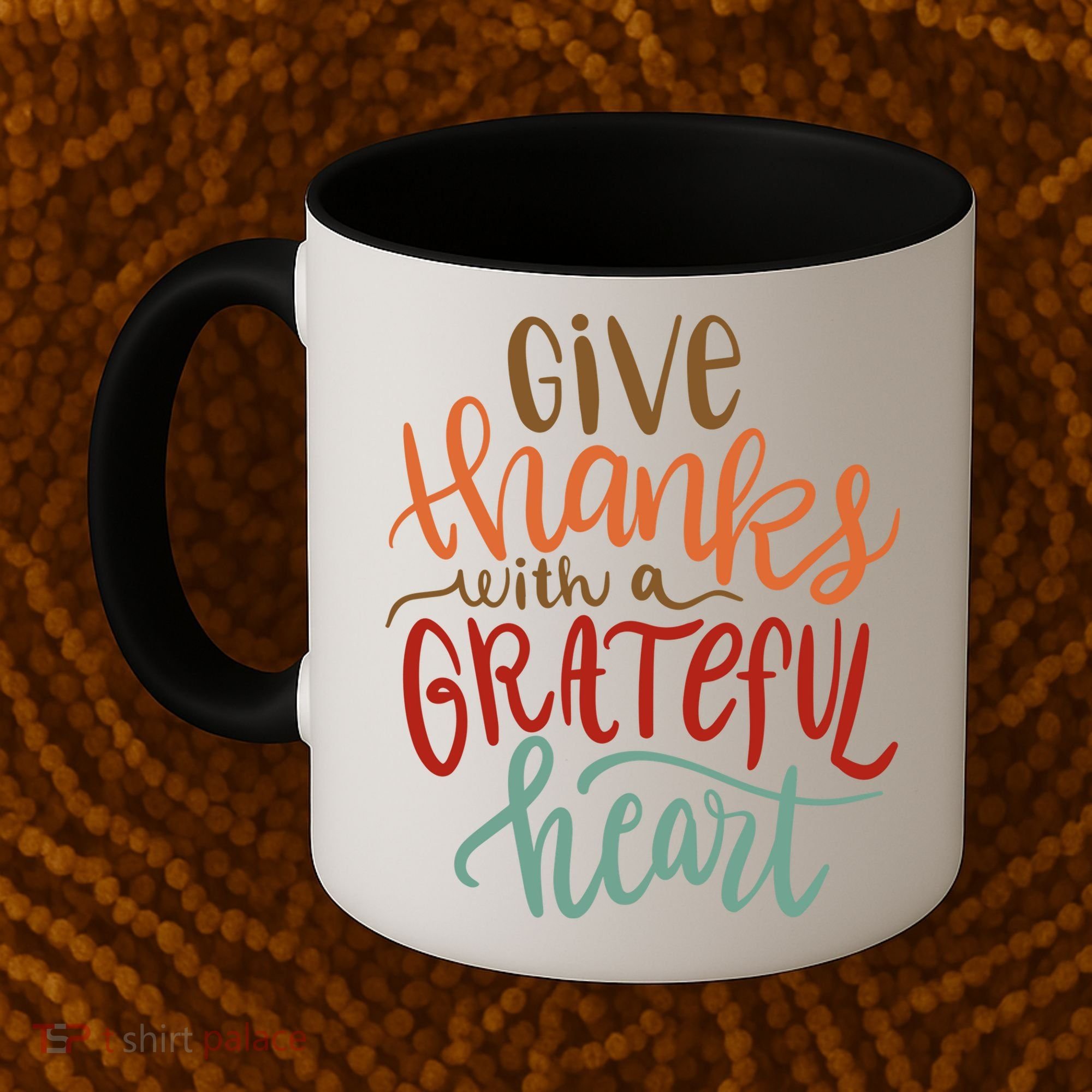 Give Thanks With A Grateful Heart Coffee Mug