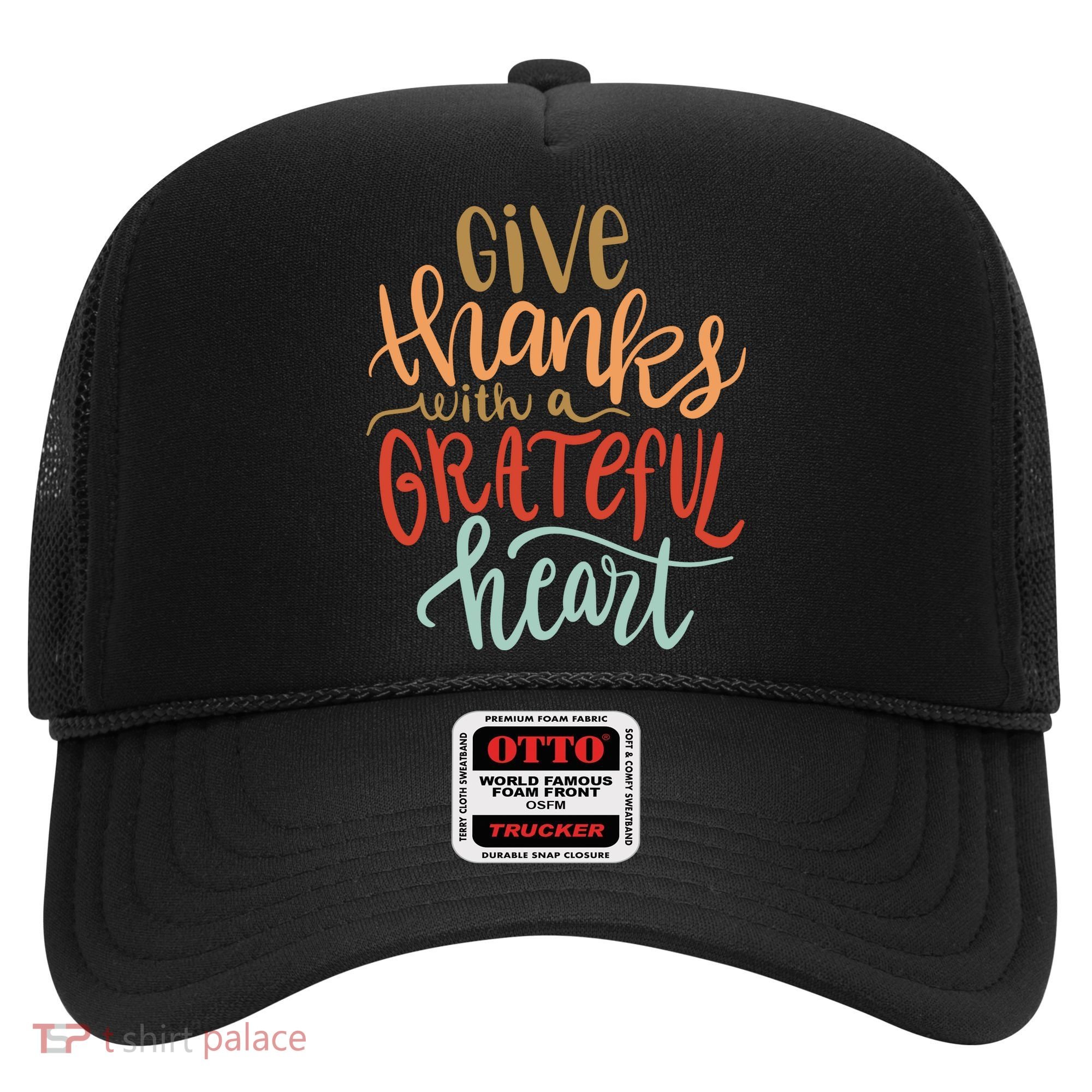 Give Thanks With A Grateful Heart Hat
