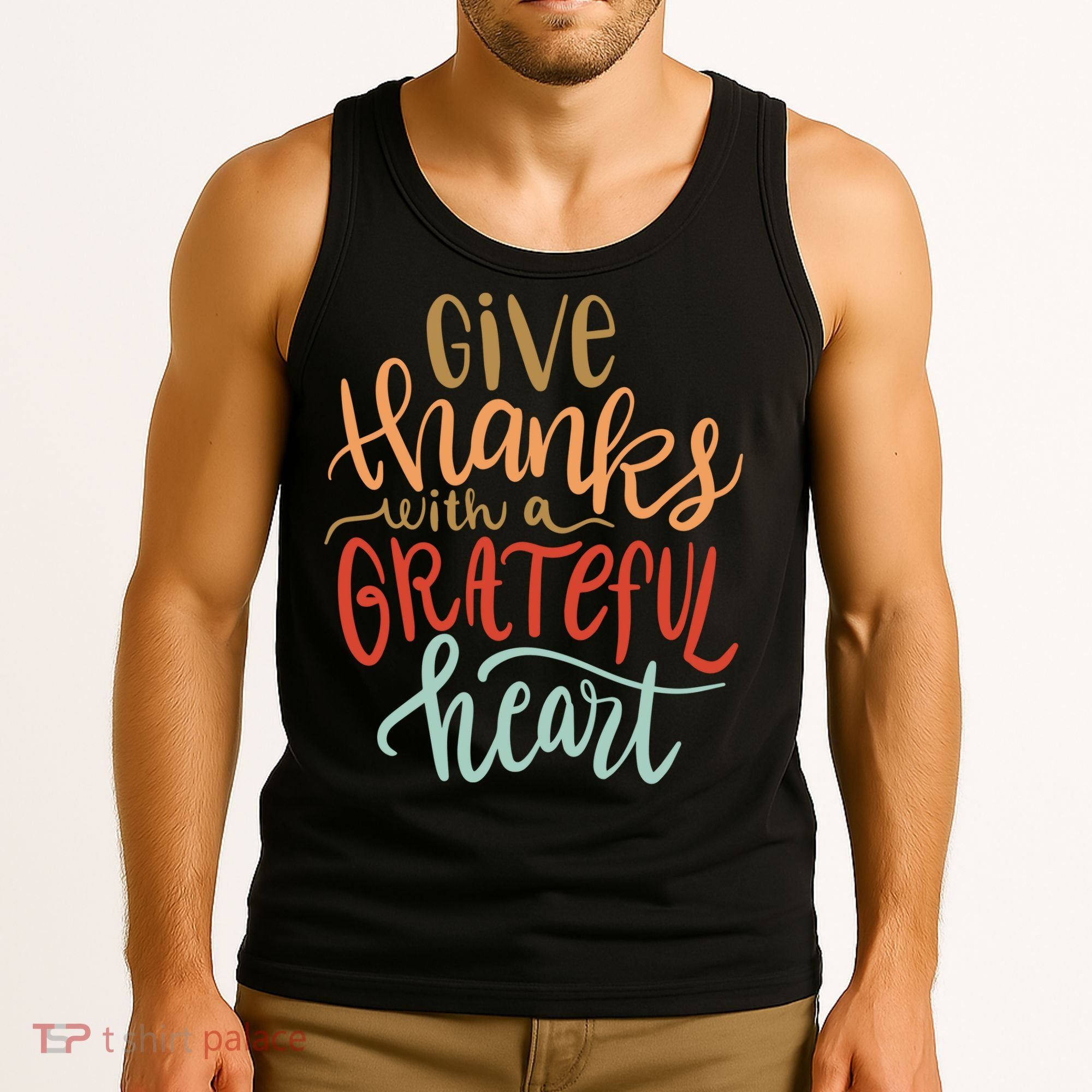 Give Thanks With A Grateful Heart Tank Top