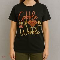 Gobble Till You Wobble Funny Thanksgiving Family Matching T-Shirt thumb 4
