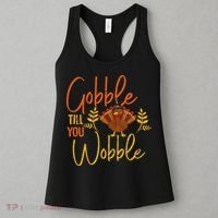 Gobble Till You Wobble Funny Thanksgiving Family Matching Women's Tank Top thumb 3