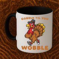 Gobble Til You Wobble Turkey Trot Thanksgiving Run Cute Funny Gift Coffee Mug thumb 2