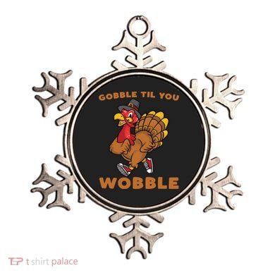 Gobble Til You Wobble Turkey Trot Thanksgiving Run Cute Funny Gift Ornament