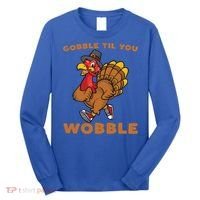 Gobble Til You Wobble Turkey Trot Thanksgiving Run Cute Funny Gift Long Sleeve Shirt thumb 0