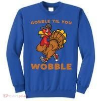 Gobble Til You Wobble Turkey Trot Thanksgiving Run Cute Funny Gift Sweatshirt thumb 0