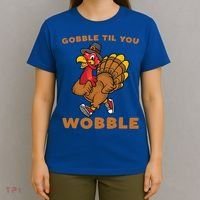 Gobble Til You Wobble Turkey Trot Thanksgiving Run Cute Funny Gift T-Shirt thumb 4