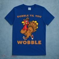 Gobble Til You Wobble Turkey Trot Thanksgiving Run Cute Funny Gift T-Shirt thumb 5