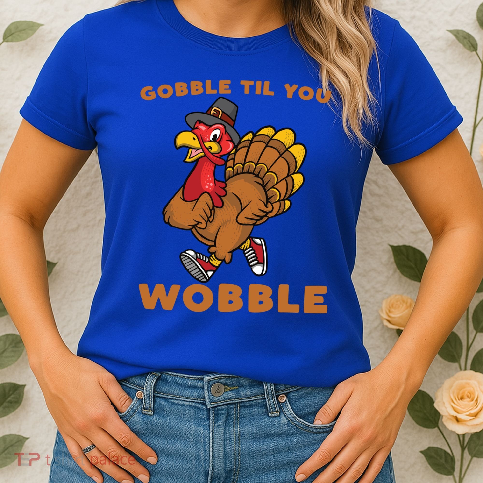 Gobble Til You Wobble Turkey Trot Thanksgiving Run Cute Funny Gift Women's T-Shirt