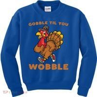 Gobble Til You Wobble Turkey Trot Thanksgiving Run Cute Funny Gift Kids Sweatshirt thumb 0
