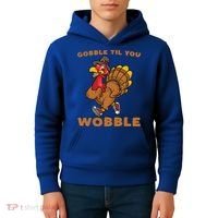 Gobble Til You Wobble Turkey Trot Thanksgiving Run Cute Funny Gift Kids Hoodie thumb 4