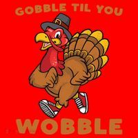 Gobble Til You Wobble Turkey Trot Thanksgiving Run Cute Funny Gift Santa Hat thumb 1