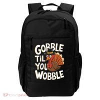 Gobble Til You Wobble Gobble Gobble Thanksgiving Day Backpack thumb 0
