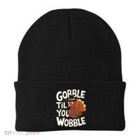 Gobble Til You Wobble Gobble Gobble Thanksgiving Day Beanie thumb 0