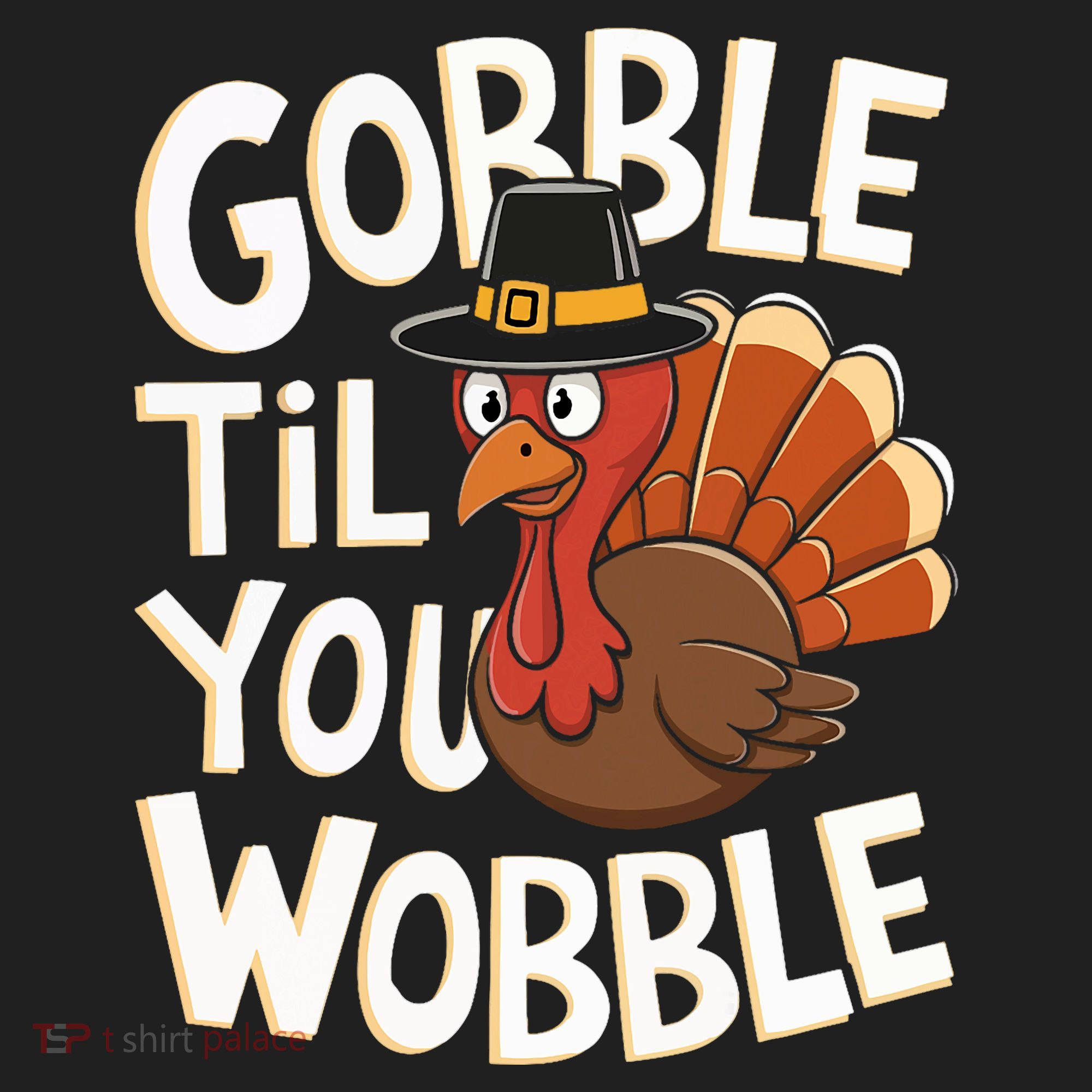 Gobble Til You Wobble Gobble Gobble Thanksgiving Day Beanie