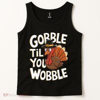 Gobble Til You Wobble Gobble Gobble Thanksgiving Day Tank Top thumb 2