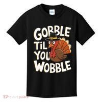 Gobble Til You Wobble Gobble Gobble Thanksgiving Day Kids T-Shirt thumb 0