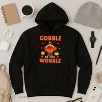 Gobble Til You Wobble Funny Thanksgiving Hoodie thumb 3