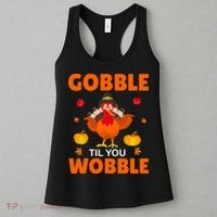 Gobble Til You Wobble Funny Thanksgiving Women's Tank Top thumb 3